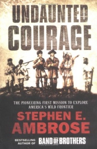 Stephen_E._Ambrose_—_Undaunted_Courage__Meriwether_Lewis_Thomas_Jefferson_and_th.jpg